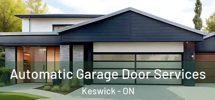  Automatic Garage Door Services Keswick - ON