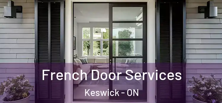  French Door Services Keswick - ON