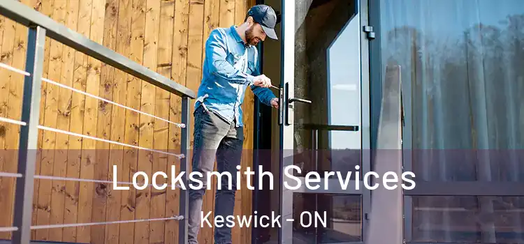  Locksmith Services Keswick - ON