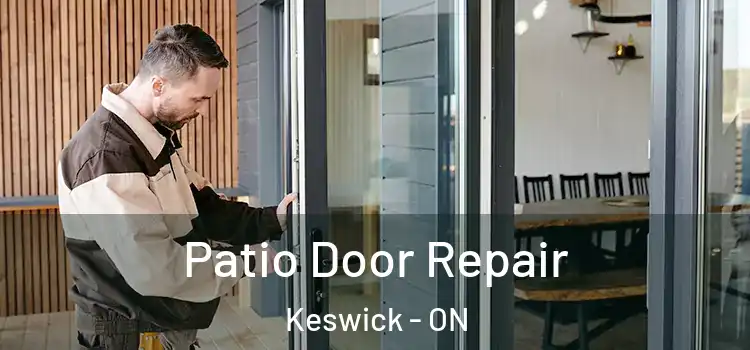  Patio Door Repair Keswick - ON